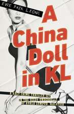 PAIK-LEONG, E: CHINA DOLL IN KL