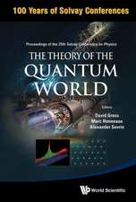 The Theory of the Quantum World: Brussels, Belgium, 19-22 October 2011