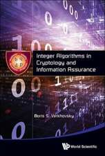 Integer Algorithms in Cryptology and Information Assurance