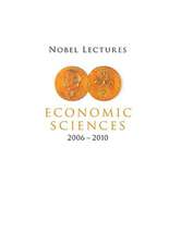 Nobel Lectures in Economic Sciences (2006-2010): Problems and Solutions