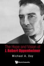 The Hope and Vision of J. Robert Oppenheimer: From the Proton to the Higgs Boson