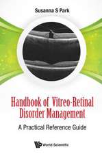 Handbook of Vitreo-Retinal Disorder Management: A Practical Reference Guide