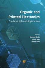 Organic and Printed Electronics: Fundamentals and Applications