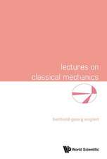 Lectures on Classical Mechanics