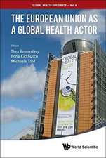 The European Union as a Global Health Actor: Solutions to Problems