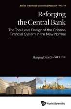 Reforging the Central Bank: The Top-Level Design of the Chinese Financial System in the New Normal