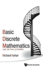 Basic Discrete Mathematics: Logic, Set Theory, and Probability