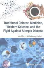 Traditional Chinese Medicine, Western Science, and the Fight Against Allergic Disease