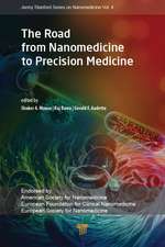 The Road from Nanomedicine to Precision Medicine