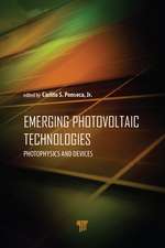 Emerging Photovoltaic Technologies: Photophysics and Devices