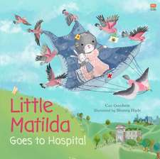 Little Matilda Goes to Hospital