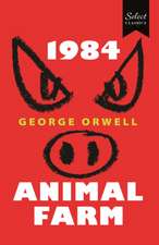 Select Classics:1984 + Animal Farm