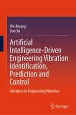 Artificial Intelligence-Driven Engineering Vibration Identification, Prediction and Control