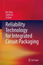 Reliability Technology for Integrated Circuit Packaging