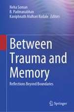 Between Trauma and Memory