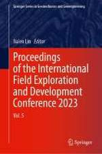 Proceedings of the International Field Exploration and Development Conference 2023: Volume 5