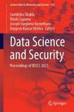 Data Science and Security: Proceedings of IDSCS 2023