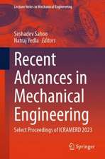 Recent Advances in Mechanical Engineering: Select Proceedings of ICRAMERD 2023