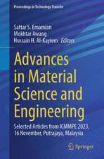 Advances in Material Science and Engineering: Selected articles from ICMMPE 2023, 16-Nov, Putrajaya, Malaysia