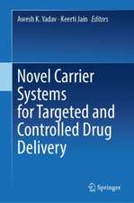 Novel Carrier Systems for Targeted and Controlled Drug Delivery 