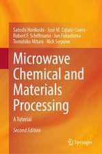 Microwave Chemical and Materials Processing: A Tutorial