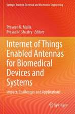 Internet of Things Enabled Antennas for Biomedical Devices and Systems: Impact, Challenges and Applications