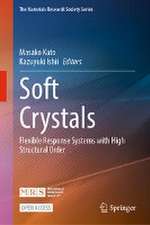 Soft Crystals: Flexible Response Systems with High Structural Order