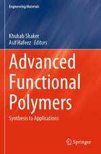 Advanced Functional Polymers: Synthesis to Applications