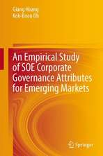 An Empirical Study of SOE Corporate Governance Attributes for Emerging Markets