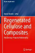 Regenerated Cellulose and Composites: Morphology-Property Relationship