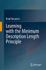 Learning with the Minimum Description Length Principle