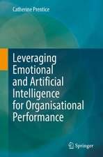 Leveraging Emotional and Artificial Intelligence for Organisational Performance