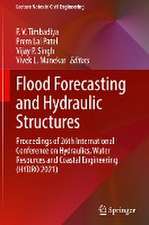 Flood Forecasting and Hydraulic Structures: Proceedings of 26th International Conference on Hydraulics, Water Resources and Coastal Engineering (HYDRO 2021)