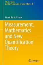 Measurement, Mathematics and New Quantification Theory