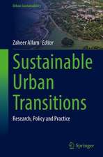 Sustainable Urban Transitions: Research, Policy and Practice