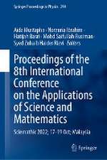 Proceedings of the 8th International Conference on the Applications of Science and Mathematics: SCIEMATHIC 2022; 17—19 Oct; Malaysia