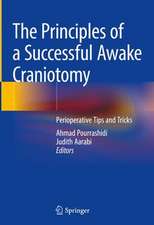 The Principles of Successful Awake Craniotomy: Perioperative Tips and Tricks