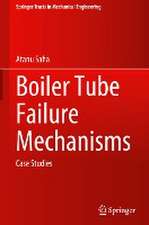 Boiler Tube Failure Mechanisms: Case Studies