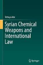 Syrian Chemical Weapons and International Law