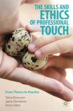 The Skills and Ethics of Professional Touch 