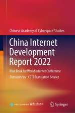 China Internet Development Report 2022: Blue Book for World Internet Conference