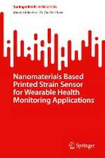 Nanomaterials Based Printed Strain Sensor for Wearable Health Monitoring Applications