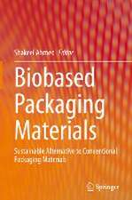 Biobased Packaging Materials: Sustainable Alternative to Conventional Packaging Materials