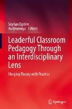 Leaderful Classroom Pedagogy Through an Interdisciplinary Lens