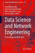 Data Science and Network Engineering: Proceedings of ICDSNE 2023