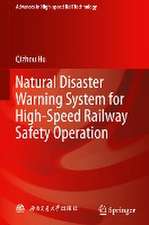 Natural Disaster Warning System for High-Speed Railway Safety Operation