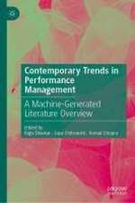 Contemporary Trends in Performance Management: A Machine-Generated Literature Overview