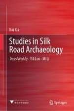 Studies in Silk Road Archaeology 