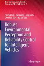 Robust Environmental Perception and Reliability Control for Intelligent Vehicles