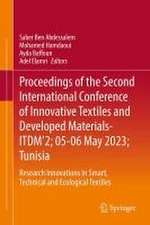 Proceedings of the Second International Conference of Innovative Textiles and Developed Materials-ITDM’2; 05-06 May 2023; Tunisia: Research Innovations in Smart, Technical and Ecological Textiles